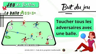 Règle du jeu de la BALLE ASSISE  jeux de ballons sportifs pour enfants