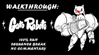 Gato Roboto 100% Walkthrough (No Commentary) screenshot 3