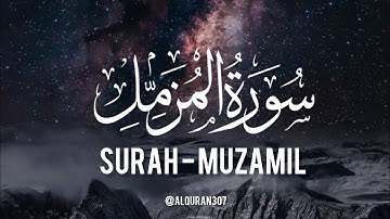 Surat Al-Muzzammil  [ enshrouded one ]سورة المزمل beautifull