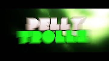 [Intro] PellyTrolls - CreativeDesigns (More 2D!)