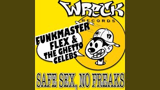 Safe Sex, No Freaks (Lexus Lean Remix)