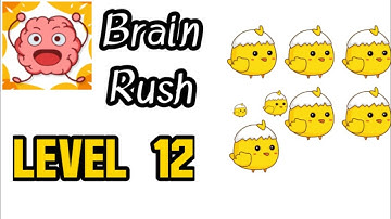 Brain Rush Level 12 Gameplay Solution