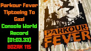 Dying Light - Parkour Fever - Tiptoeing To Gazi - Console World Record (01:03.33) - BOZAK 115