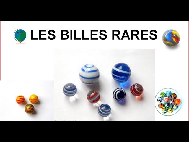 Les billes rares 