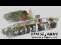 Up14 se jammu  dk x burrah x six 5  prod by six 5  shot by mbh  straight outta jammu