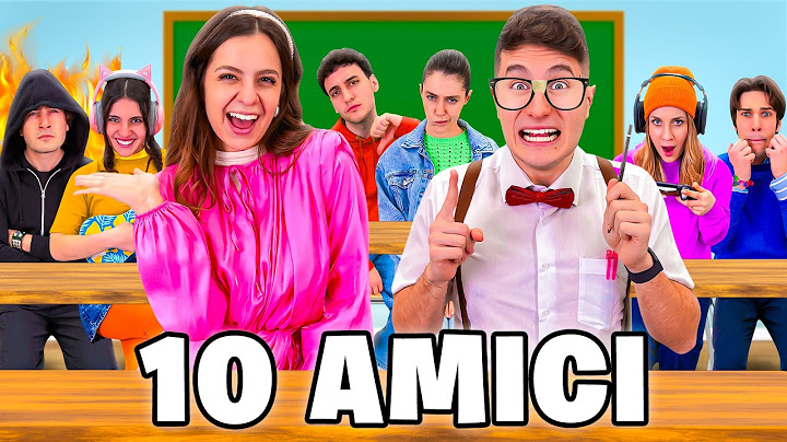 10 TIPI DI AMICI A SCUOLA!📚