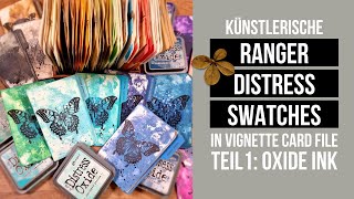 künstlerische RANGER DISTRESS SWATCHES in vignette card file - TEIL1: OXIDE INK