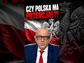 CZY POLSKA MA POTENCJAŁ?! #polskapolityka #polityka
