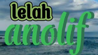 Anolif - Lelah || (Official Music Video)
