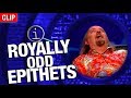 QI | Royally Odd Epithets