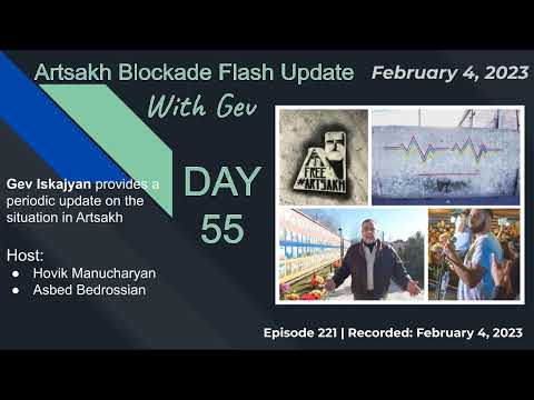 Artsakh Blockade Flash Update with Gev Iskajyan - Ep 221, Feb 4, 2023