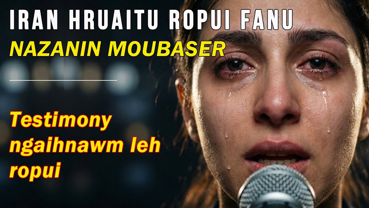 Iranian Hruaitu Ropui Fanu | Nazanin Moubaser  | Testimony Ropui