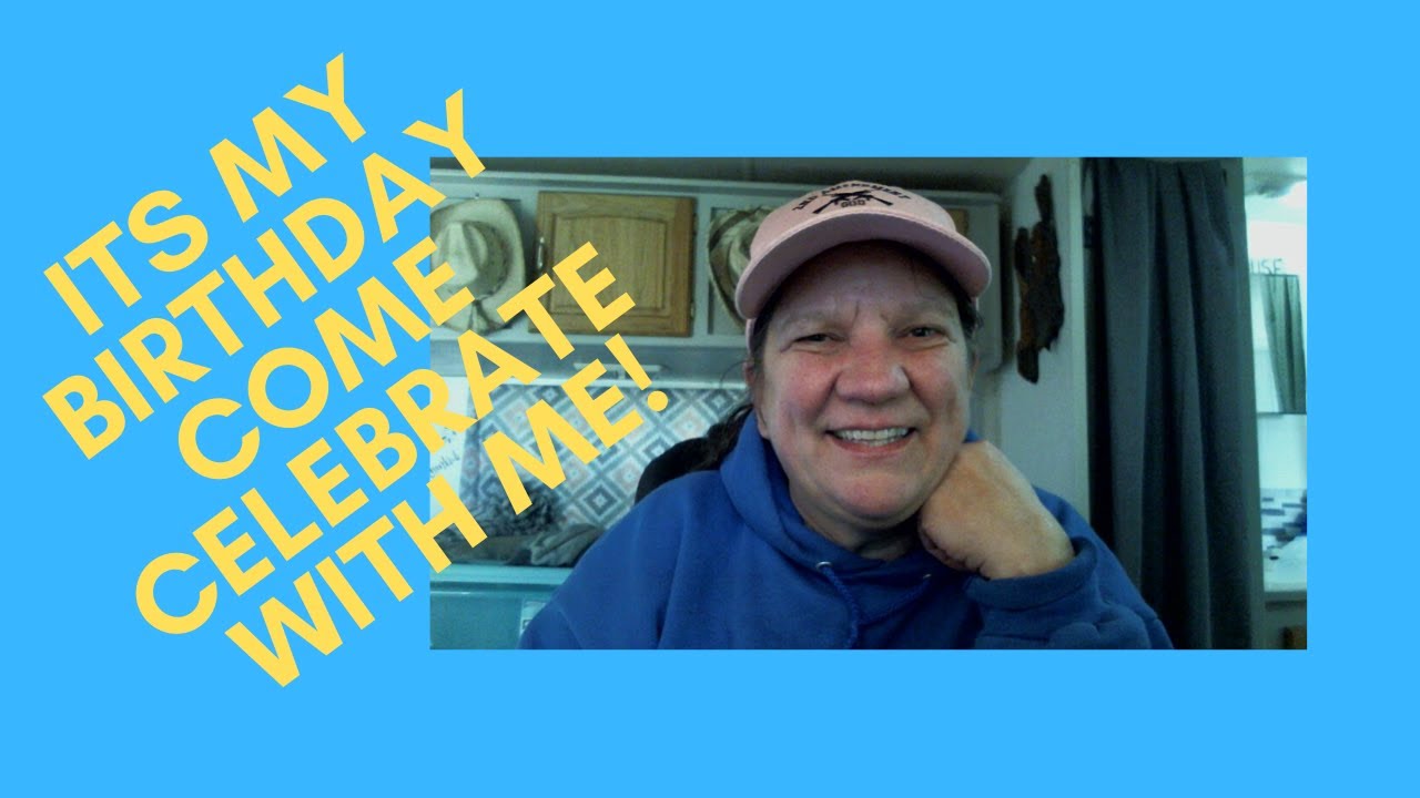 Its My Birthday Come Celebrate LIVE with Me! - YouTube