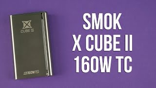 Распаковка Smok X Cube II 160W TC