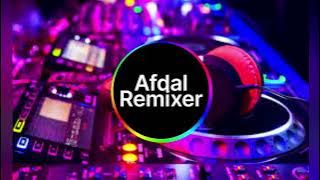 DJ AFDAL REMIXER - KITA GAS NPE TAMANG (DIZTAN) 2024