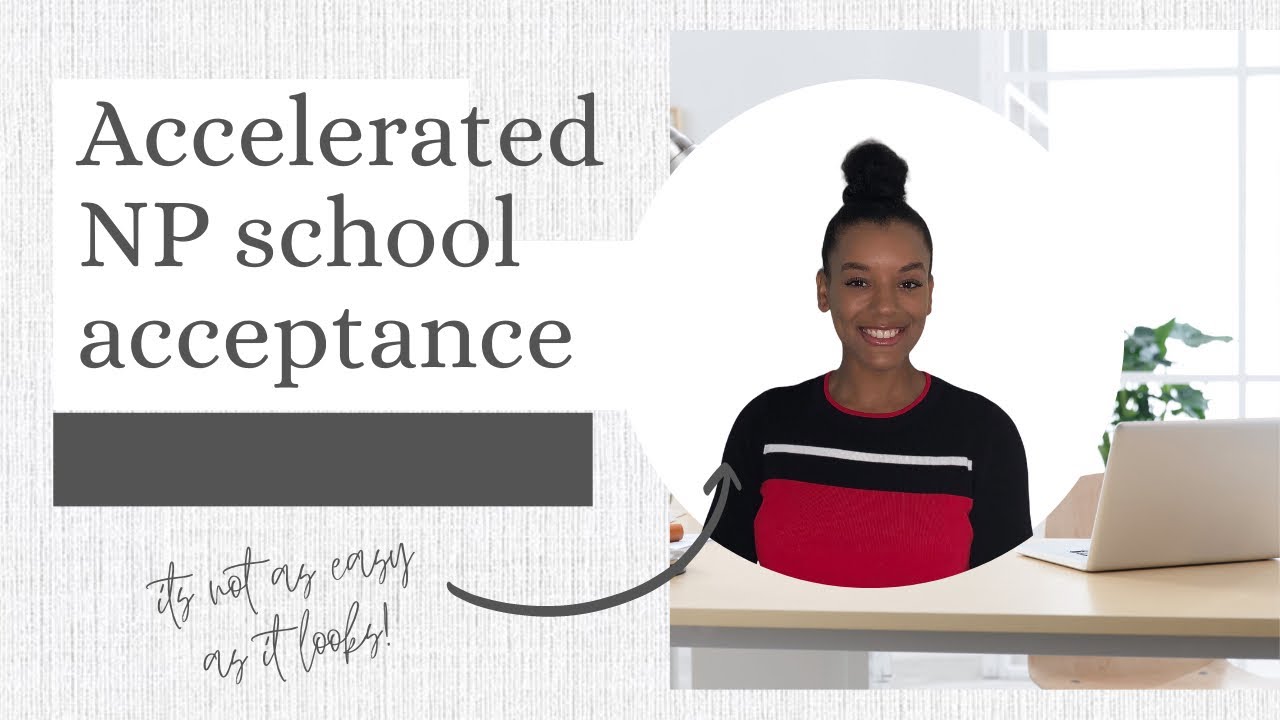 ACCEPTANCE INTO ACCELERATED NP PROGRAM AFTER PA SCHOOL REJECTIONS - YouTube