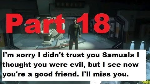 lets play Alien Isolation part 18 (Samuel