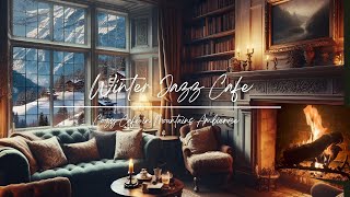 Escape to a Cozy Winter Cafe in the Mountains – Relaxing 4-Hour Jazz Ambience