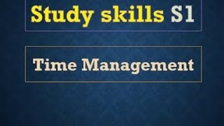 Time Management S1: Study skills { English Studies}[ إدارة الوقت]