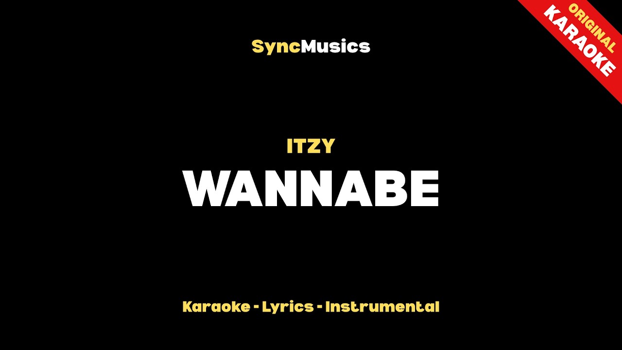 ITZY - WANNABE | Karaoke - Lyrics - Instrumental