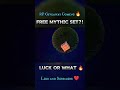Free Mythic Set 🔥😱