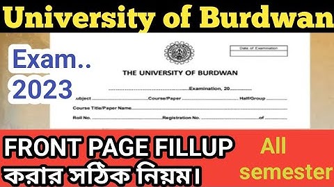 burdwan University Offline Exam-2023 এ কিভাবে Step by step front page fillup করবে দেখানো হয়েছে।