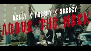 Relly x Freshy x S-Keezy - Above The Neck screenshot 5