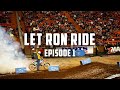 LET RON RIDE - Episode 1