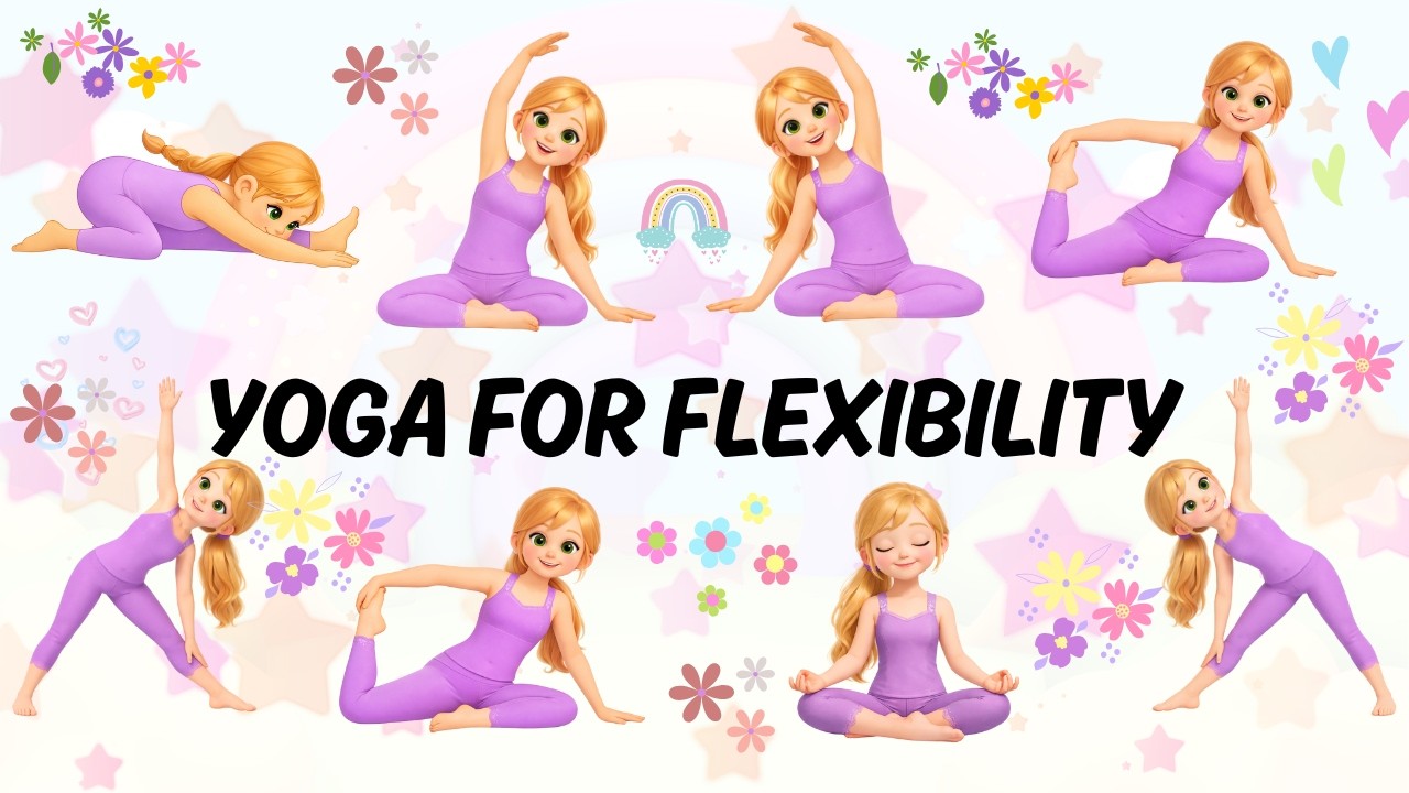 Fun Yoga for Kids 🤸‍♀️ | Improve Flexibility & Posture