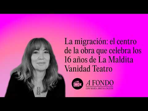 La migración: el centro de la obra que celebra los 16 años de La Maldita Vanidad Teatro