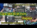 Cara rakit Bosh Pom 100 PS/120 PS Ragasa, Ganti Plunger Bosh Pom