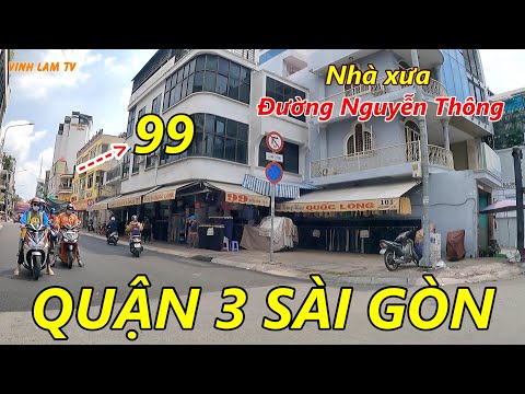 Video Trở về Nhà Xưa Đường Nguyễn Thông Quận 3 Sài Gòn - youtube