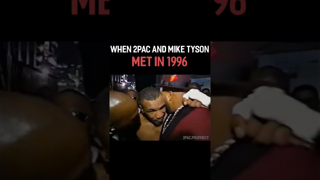 2Pac Meets Mike Tyson 