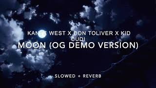 𝘮𝘰𝘰𝘯 {OG DEMO VER} - Kanye x Don Toliver x Kid Cudi 【﻿slowed + reverb】