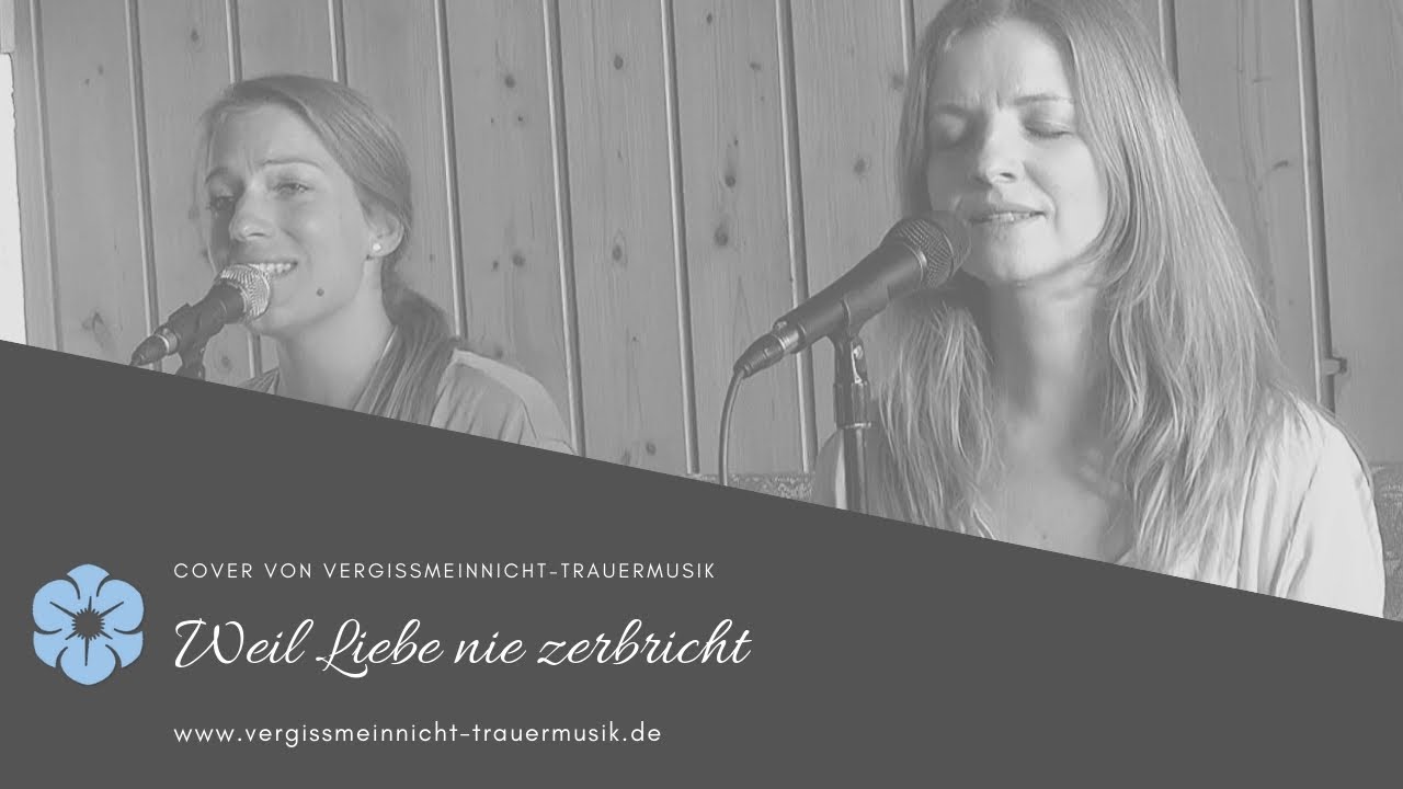 Trauerlied "Weil Liebe nie zerbricht" von Helene Fischer gesungen von