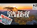 Alabama: The Don'ts of Visiting Alabama