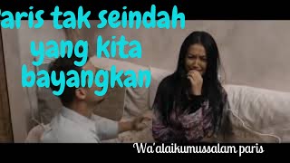 Download Mp3 Paris tak seindah yang dibayangkan - Alur cerita "Wa'alaikumssalam Paris" Gudang lagu Download Mp3 Paris tak seindah yang dibayangkan - Alur cerita "Wa'alaikumssalam Paris"
