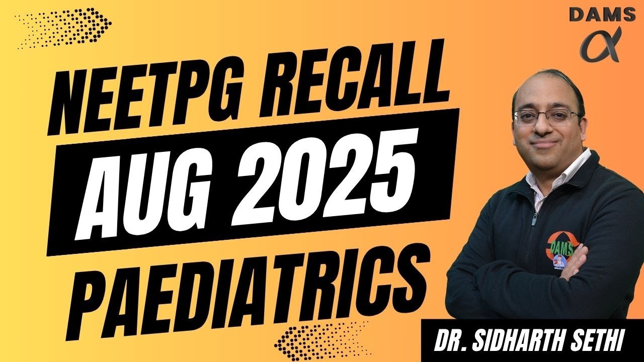 Отзыв NEETPG за август 2025 г. | Педиатрия доктора Сирдхарта Сетхи