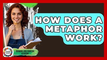 How Does A Metaphor Work? - Drawing and Painting Academy