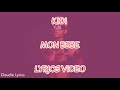 KiDi - Mon Bebe (Lyrics Video)