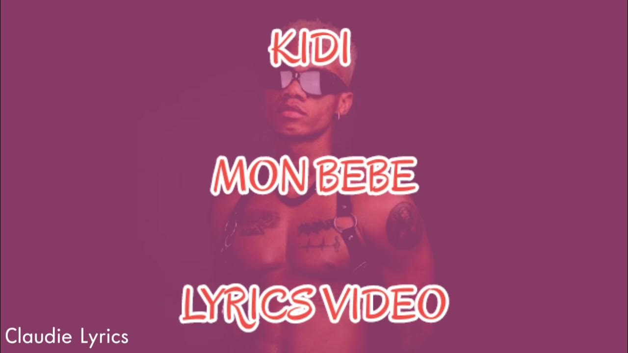 KiDi - Mon Bebe (Lyrics Video) 