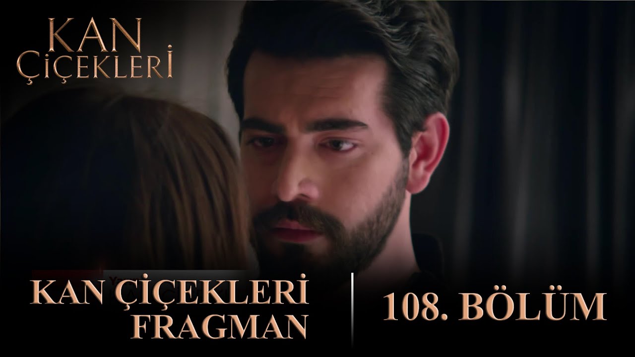 Kan Çiçekleri’nin Heyecan Dolu 108. Bölüm Fragmanı  , fragmanı, bölüm tanıtımı İncelemesi Kan Çiçekleri’nin Heyecan Dolu 108. Bölüm Fragmanı  , fragmanı, bölüm tanıtımı İncelemesi
