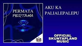 AKU KA PALIALEPALEPU (SKUNTAPLAND  MUSIC)