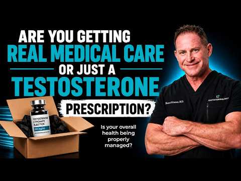 ARE YOU GETTING REAL MEDICAL CARE OR JUST A TESTOSTERONE PRESCRIPTION?