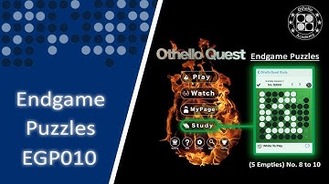 EGP010 - Othello Quest Endgame Puzzles (5 Empties) No. 8 to 10