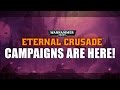 WH40K: Eternal Crusade Campaigns are HERE!