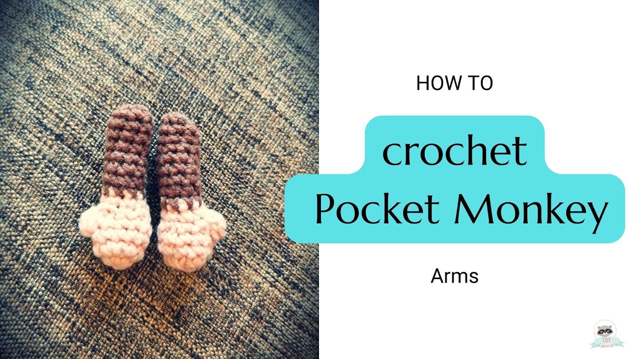 6. Pocket Monkey - Arms. Crochet amigurumi pattern to a small 12cm long monkey. FREE toy pattern