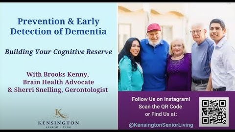 Prevention & Early Detection of Dementia: Building Your Cognitive Reserve