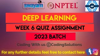 Deep Learning - IIT Rorar - NPTEL 2023 || WEEK 6 ASSIGNMENT SOLUTION | |