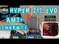 Cooler Master Hyper 212 EVO AM3+ Installation Also For AM2 AM3